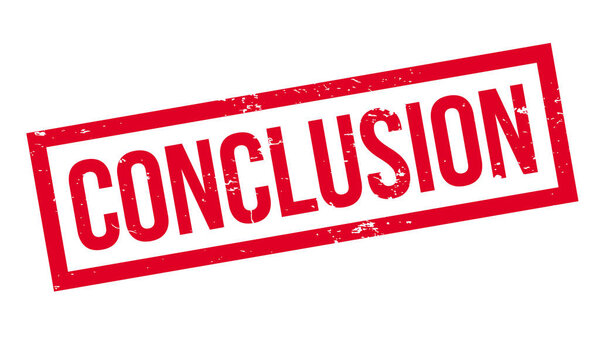 Conclusion rubber stamp