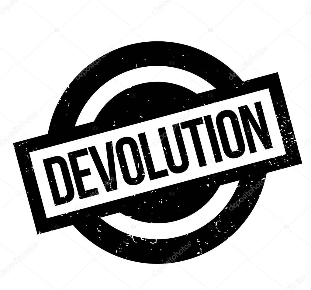 Devolution rubber stamp