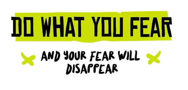 Те, що ви страху і ваш страх зникає — стоковий вектор