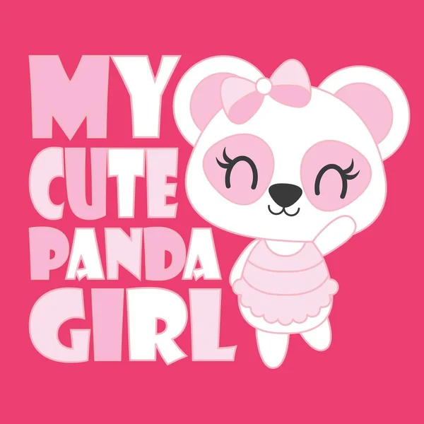 Bonito bebê panda é meu bonito panda menina vetor cartoon ilustração para bebê chuveiro cartão design — Vetor de Stock