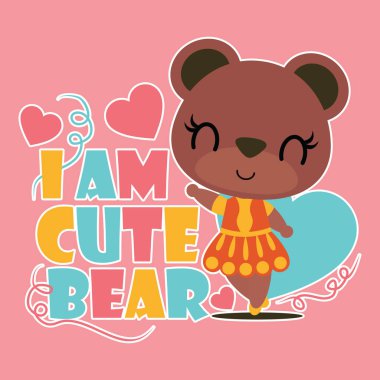 Sevimli ayı kız vektör karikatür çizim çocuk t-shirt arka plan tasarımı, kartpostal ve duvar kağıdı için benim