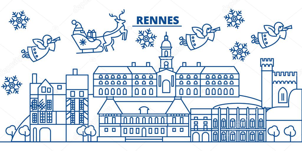 France, Rennes winter city skyline. Merry Christmas, Happy New Year decorated banner with Santa Claus.Winter greeting line card.Flat, outline vector.Linear christmas snow illustration