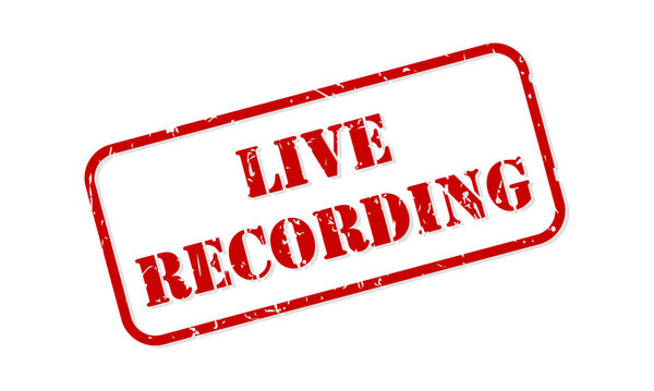 Live recording red rubber stamp vector isolated