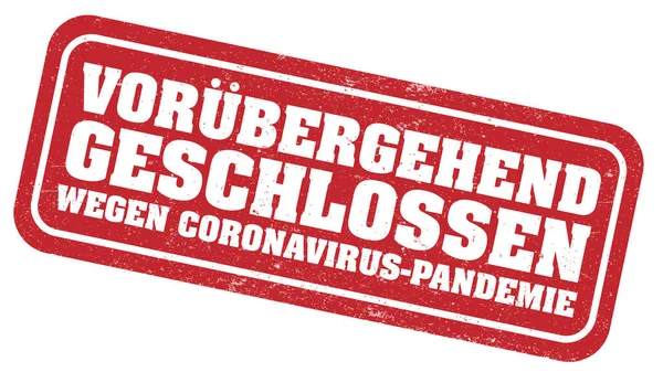 Kırmızı grungy pulu veya imzası TEMPORARILY CORONAVIRUS PANDEMIC 'e bağlı olarak Almanca kapatıldı — Stok Vektör