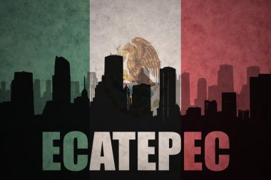 vintage Meksika bayrağı metin Ecatepec ile şehrin soyut siluet
