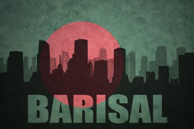 vintage bangladeş bayrağı arka planda metin Barisal ile şehrin soyut siluet