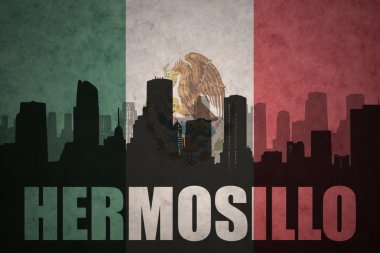 abstract silhouette of the city with text Hermosillo at the vintage mexican flag clipart