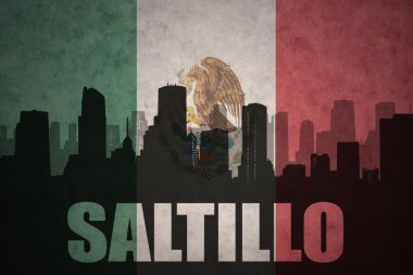 Özet metin Saltillo, vintage Meksika bayrağı ile şehir silüeti