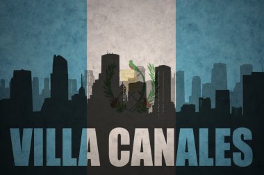 Özet metin Villa Canales, vintage Guatemala bayrağı ile şehir silüeti