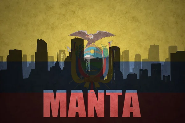Streszczenie sylwetka miasta z tekstem Manta na vintage flagę ekwadorski — Zdjęcie stockowe