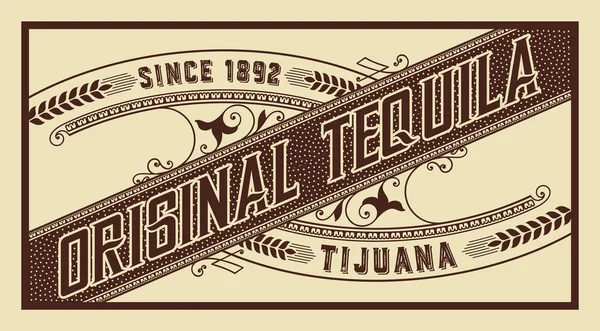 Etiqueta de tequila con adornos antiguos — Vector de stock