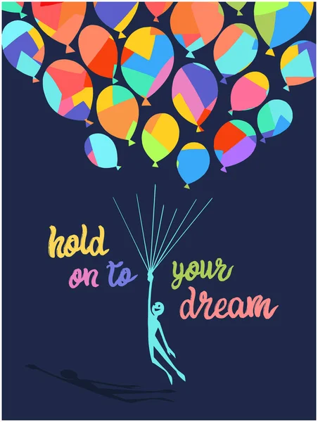 Hold Your Dream Poster Shirt Print Design Color — Stock Vector