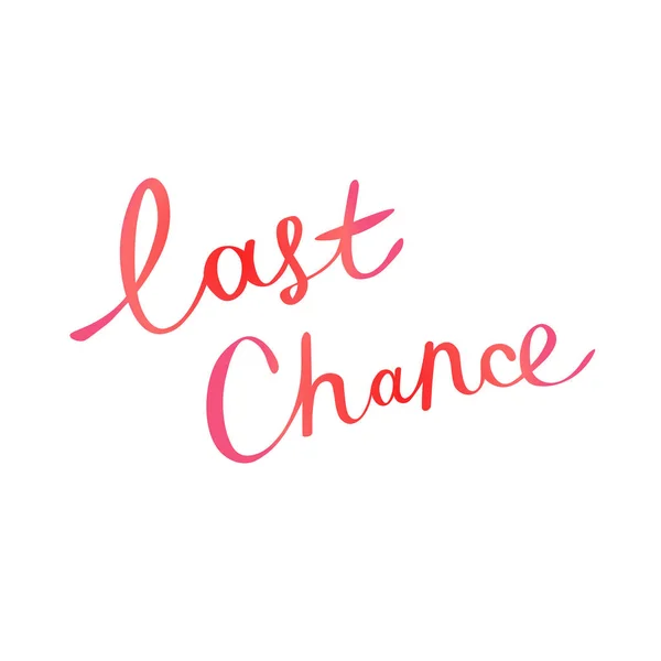 Akvarell színátmenetet betűkkel a "last chance" — Stock Vector