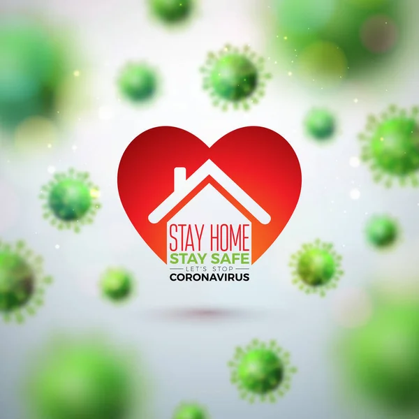 Stay Home. Stay Safe. Stop Coronavirus Design with Falling Covid-19 Virus and Abstract House in Red Heart on Light Background. Vector 2019-ncov Corona Virus Illustration on Dangerous SARS Epidemic — Stock Vector