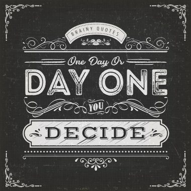 İlham verici ve felsefe teklif - bir gün veya gün bir motive edici ile vintage kara tahta dokulu arka plan resmi.