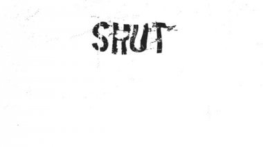 Shut The Fuck Up Animated text Message/ Animation of a grunge textured shut the fuck up distorted text card, with turbulence effect and transition animated words and letters