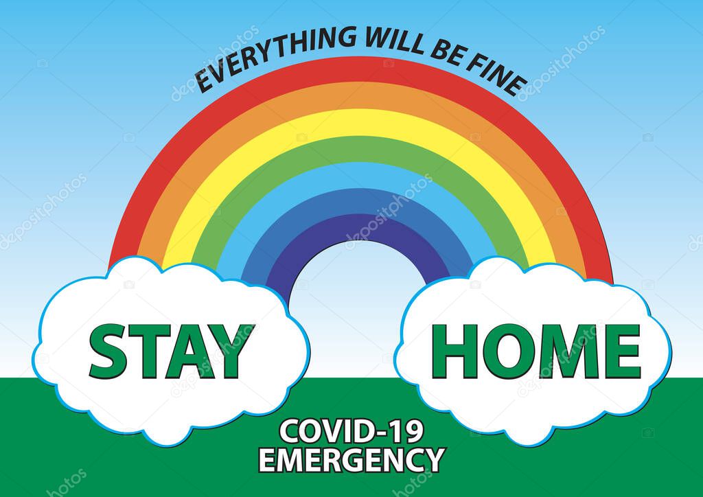 stay at home warning sign with rainbow, for Covid-19 emergency, english language
