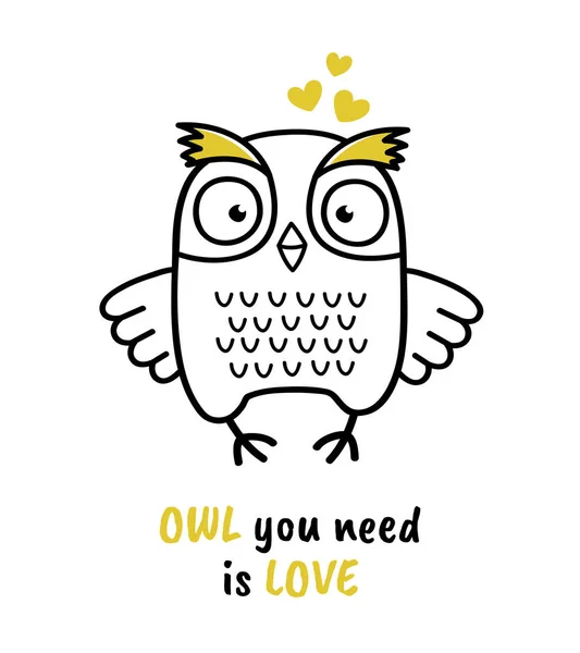 Cute Hand Drawn Owl Quote Owl You Need Love — Stock Vector