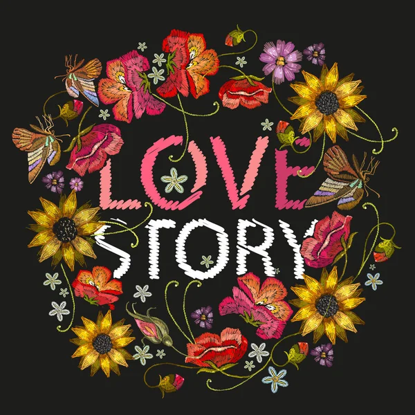 Love story slogan. Embroidery wreath of flowers — Stock Vector