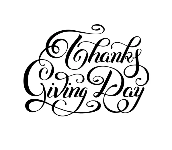 Thanks Giving Day black and white handwritten lettering inscript — Stock vektor