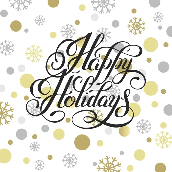 Happy holidays hand written calligraphy with golden snowflakes g — Stock Vector