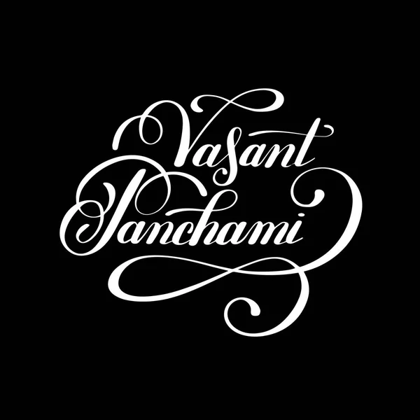 Vasant Panchami handgeschreven inkt belettering inscriptie voor indian — Stockvector