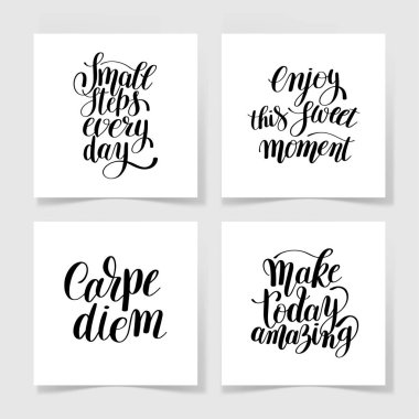 Small steps every day, enjoy this sweet moment, carpe diem vector