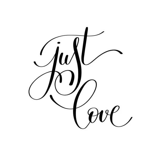 Just love handwritten lettering quote about love to valentines d — Stock Vector