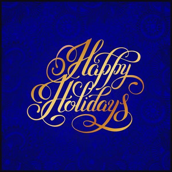 Inscripción manuscrita de oro Felices Fiestas en respaldo adornado azul — Vector de stock