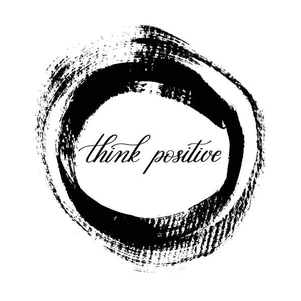 Think positive black and white handwritten lettering quote on gr — Stock Vector