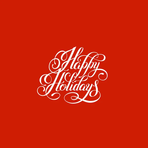 Happy holidays handwritten lettering text inscription holiday ph — Stock Vector