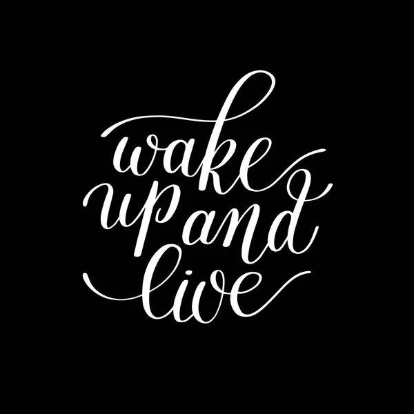 Svegliati e vivi. Mattina citazione ispirativa, testo disegnato a mano V — Vettoriale Stock