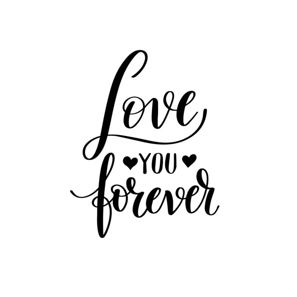 Love you forever black and white hand written lettering about lo — Stock Vector