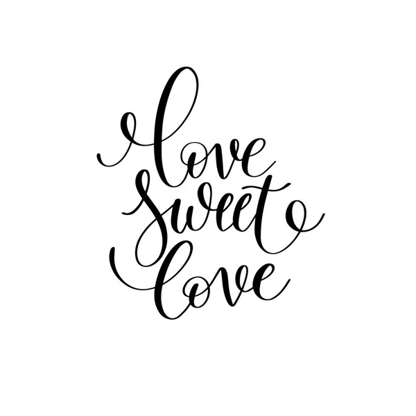 Love sweet love black and white hand written lettering romantic — стоковый вектор