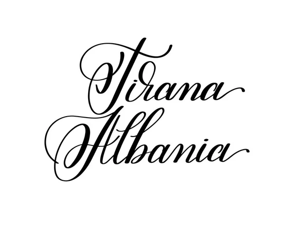 Lettrage manuscrit du nom de la capitale européenne Tirana Albanie — Image vectorielle