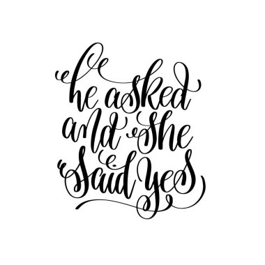 he asked and she said yes black and white hand lettering clipart
