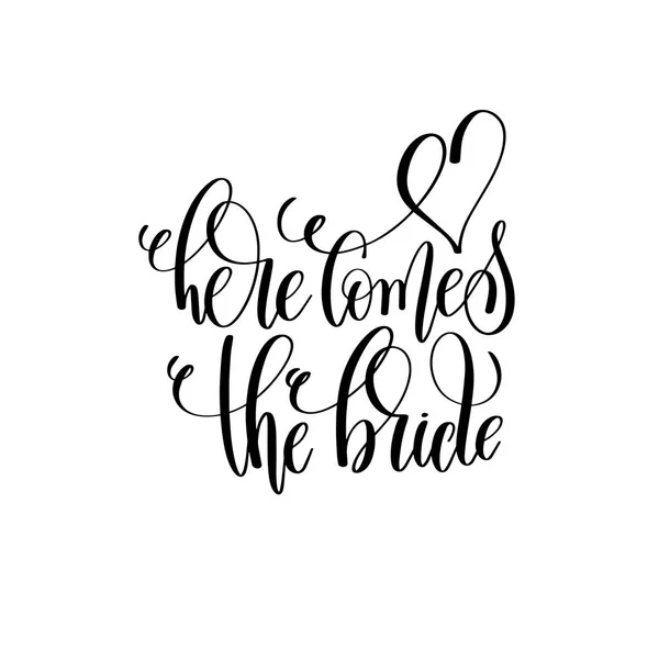 Here comes the bride black and white hand lettering — Stock Vector
