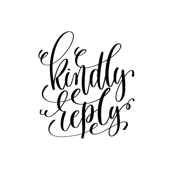 Vänligen svara svarta och vita hand lettering skript — Stock vektor