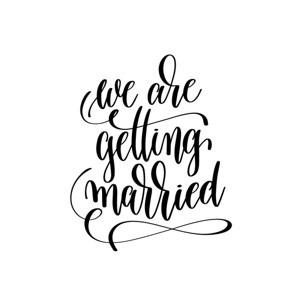 Nós estamos nos casando mão lettering citação romântica —  Vetores de Stock
