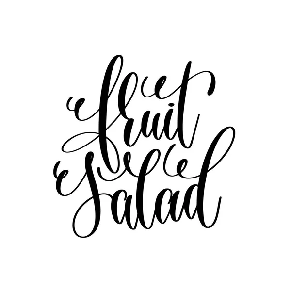 Salada de fruto - inscrição lettering mão para uma vida saudável —  Vetores de Stock