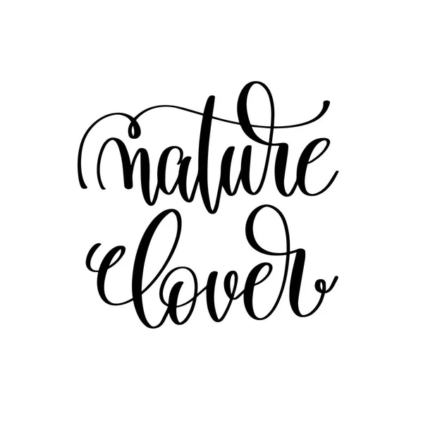 Natuurliefhebber - hand belettering inscriptie tot gezond leven — Stockvector