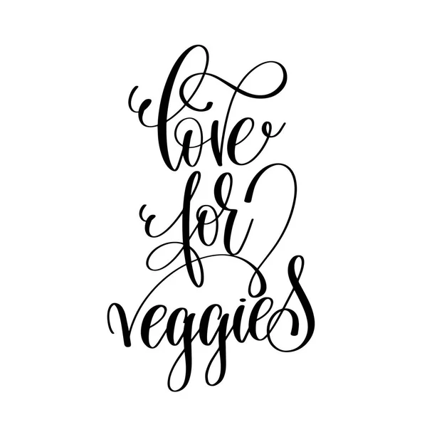 Love for veggies - hand lettering inscription to healthy life — Stock Vector