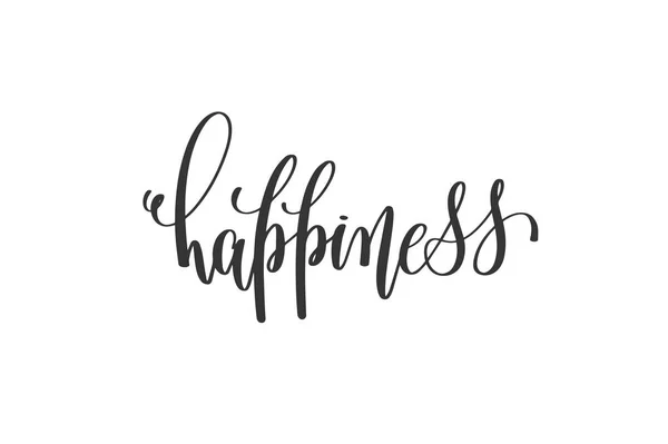 Happiness - hand written lettering — Stock Vector