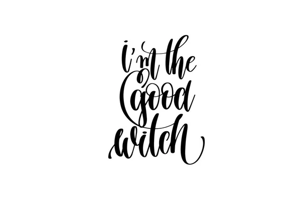 Im the good witch inscription inscription citation à witch par — Image vectorielle