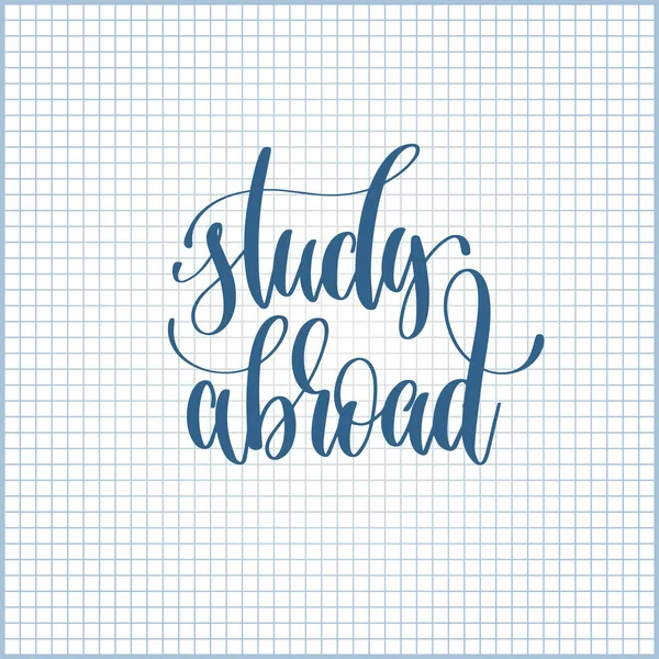 Estudar no exterior mão lettering motivação e inspiração —  Vetores de Stock