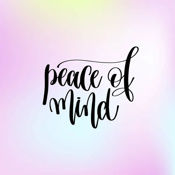 Paz de espírito mão lettering motivação e inspiração — Vetor de Stock