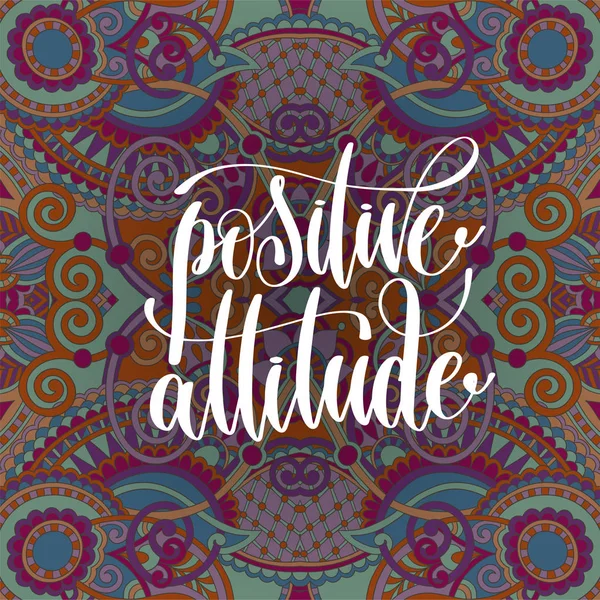 Positive attitude hand lettering motivation and inspiration — Stock Vector