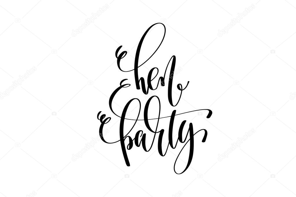 Hen party hand lettering event invitation inscription, black and white calligraphy vector illustration
