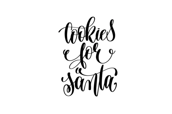 Biscoitos para santa - inscrição lettering mão para férias de inverno — Vetor de Stock