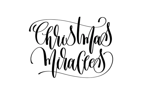 Milagres de Natal - mão lettering citação celebração para o inverno — Vetor de Stock